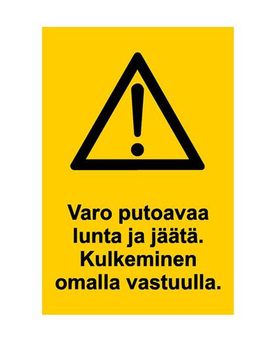 Beware of falling snow and ice, passage at your own risk, Magnet, 200x300 mm Beware of falling snow and ice, passage at your own risk, Magnet, 200x300 mm