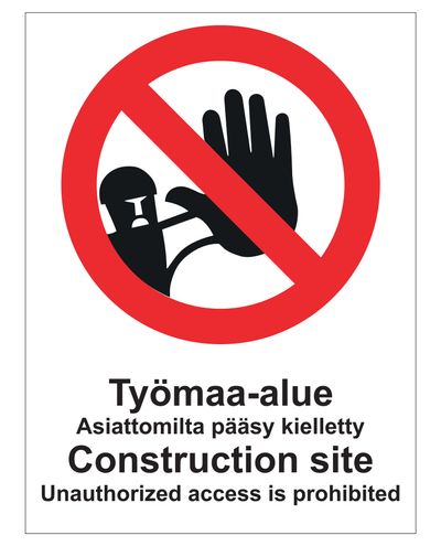Construction site area unauthorized access prohibited English, Ibond aluminum, 200x300 mm Construction site area unauthorized access prohibited English, Ibond aluminum, 200x300 mm