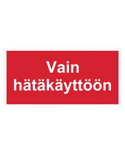 For emergency use only, Sticker, 400x100 mm