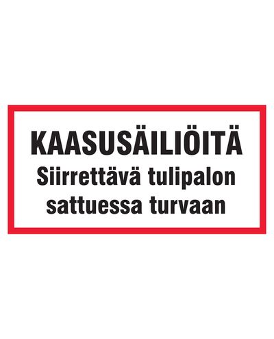 Gas tanks must be moved to safety in case of fire, Sticker, 400x200 mm