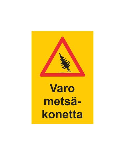 Beware of forestry machinery, Sticker, 200x300 mm