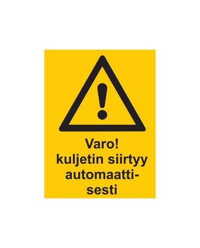 Beware the conveyor moves automatically, Sticker, 200x300 mm