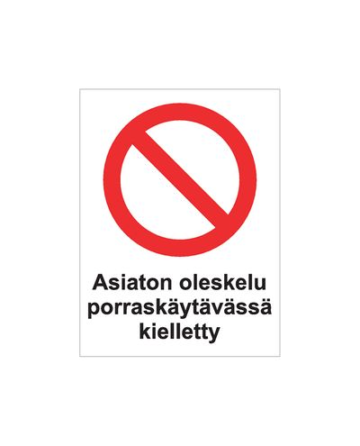 Unauthorized presence in the stairwell prohibited, Sticker, 200x300 mm