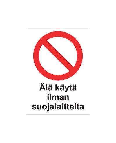 Do not use without protective equipment, Sticker, 200x300 mm Do not use without protective equipment, Sticker, 200x300 mm