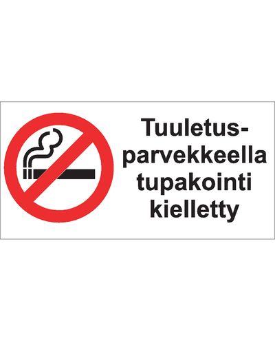 No smoking on the ventilation balcony, Sticker, 400x200 mm