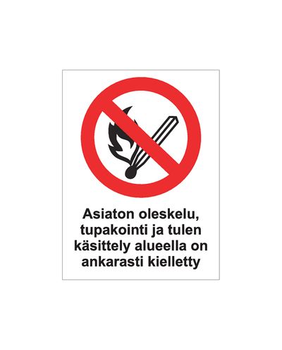 Unauthorized presence, smoking and handling fire in the area is strictly prohibited, Sticker, 200x300 mm